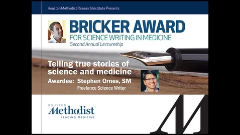 Thumbnail for entry Bricker Award for Science Writing in Medicine honoring Stephen Ornes, November 30 2017