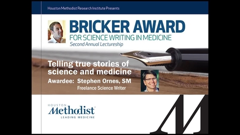 Thumbnail for Bricker Award for Science Writing in Medicine honoring Stephen Ornes, November 30 2017