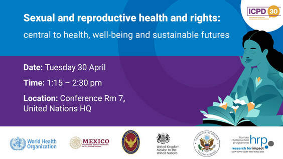 Sexual and Reproductive Health and Rights: Central to Health, Well-Being, and Sustainable Futures (CPD57 Side Event)