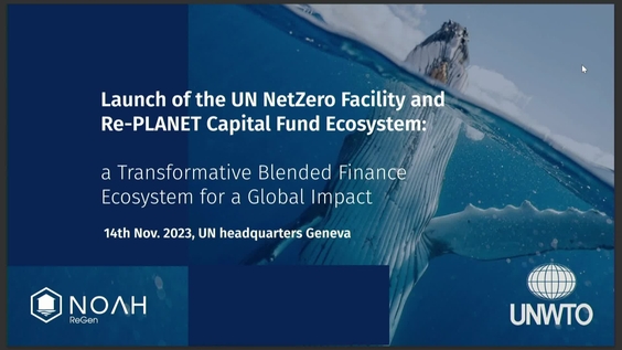 Launch of the UN NetZero Facility and Re-PLANET Capital Fund Ecosystem