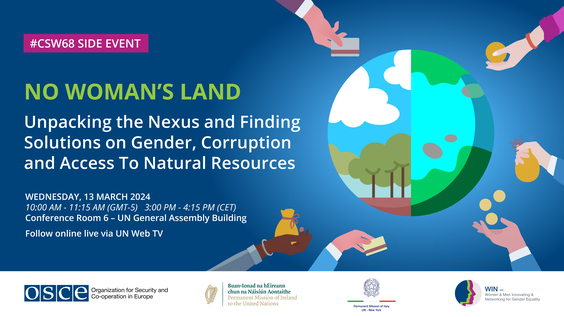 No woman&#039;s land? Unpacking the nexus and finding solutions to gender, corruption and access to natural resources (CSW68 Side Event)