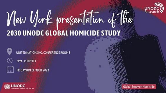 2023 Global Study on Homicide – UNODC New York Presentation