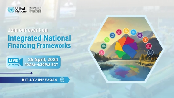UN DESA: Transforming Economies through Integrated National Financing Frameworks (INFFs)