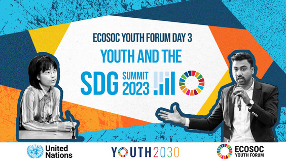 2023 ECOSOC Youth Forum - 1) Spotlight session. 2) Strengthening Trust of Youth in Multilateralism: Exploring Intergenerational and Peer-to-Peer Dialogue.