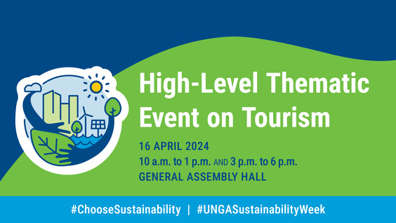 (Part 1) High-Level Thematic Event on Tourism - General Assembly, Sustainability Week, 78th session