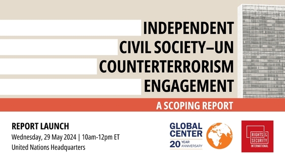 Launch of the Scoping Study on Independent Civil Society – UN Counterterrorism Engagement