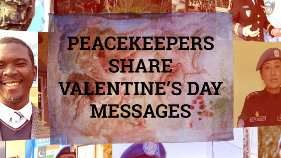 Peacekeepers share Valentine's Day messages