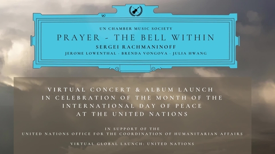 UN Chamber Music Society presents "Prayer – The Bell Within" - in Celebration of the month of the International Day of Peace at the United Nations
