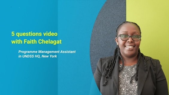 5 questions with Faith Chelagat, Programme Management Assistant in UNDSS HQ, New York
