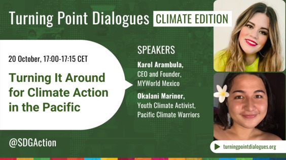A Turning Point Dialogue: Turning it Around for Climate Action in the Pacific - Global Week to #Act4SDGs Turning Point Dialogues series 2021
