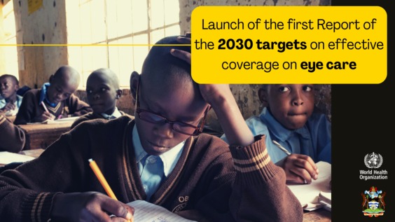 World Sight Day 2022 - Launch of the Report for the 2030 targets on effective coverage of eye care