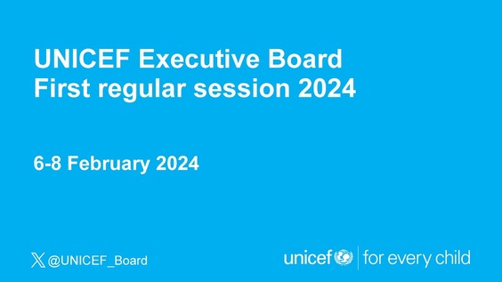(3rd meeting) UNICEF Executive Board, First regular session 2024 (6–8 February 2024) - Economic and Social Council