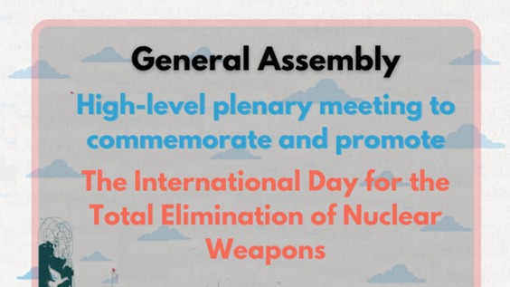(Part 2) High-level plenary meeting to commemorate and promote the International Day for the Total Elimination of Nuclear Weapons - General Assembly, 77th session