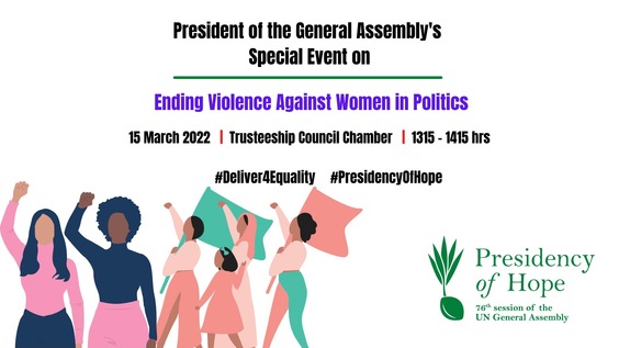 Ending Violence Against Women in Politics - Special Event hosted by the President of the General Assembly (CSW66 Side Event)