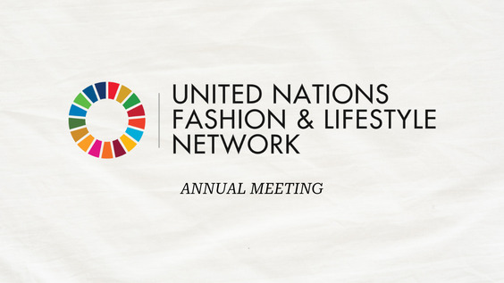 United Nations Fashion and Lifestyle Network Annual Meeting