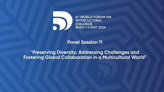 (Panel Session 11) 6th World Forum on Intercultural Dialogue