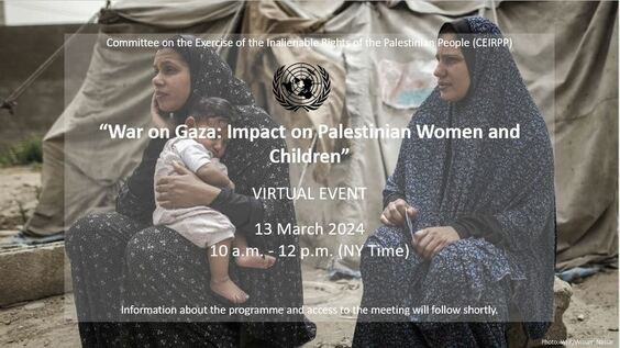 War on Gaza: impact on Palestinian women and children (CSW68 Side Event)