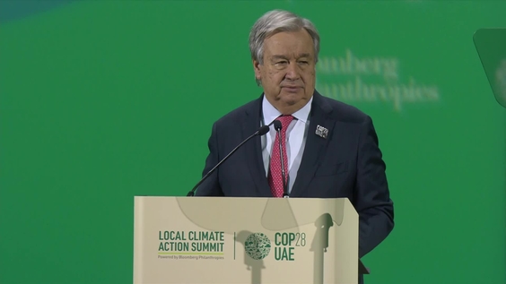 António Guterres (UN Secretary-General) at the Local Climate Action Summit: Harnessing Multilevel Partnerships for Climate Transformation| COP28, UN Climate Change Conference