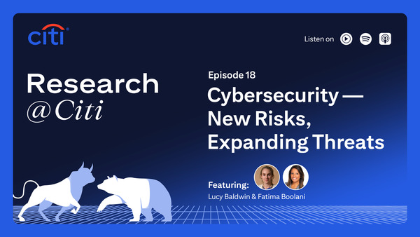 Episode 18: Cybersecurity — New Risks, Expanding Threats
