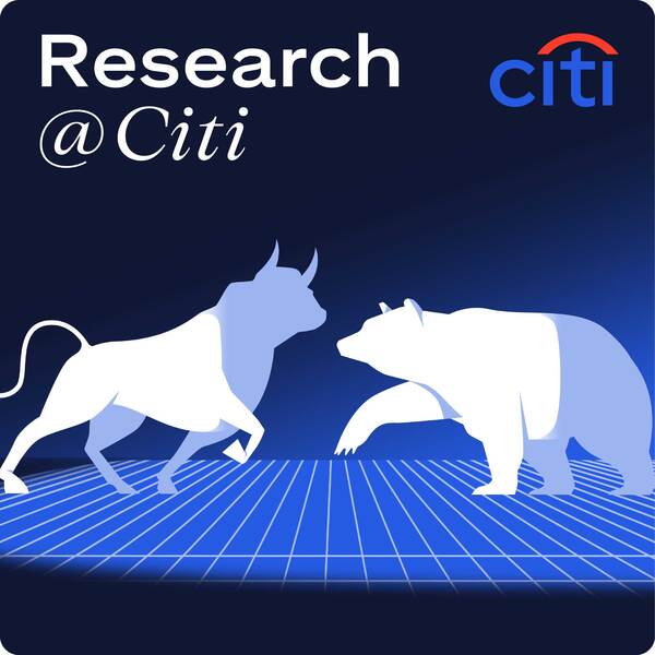 Research @ Citi: S1 Trailer