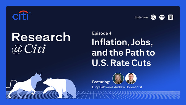 Episode 4: Inflation, Jobs, and the Path to U.S. Rate Cuts