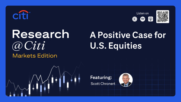 Markets Edition: A Positive Case for U.S. Equities