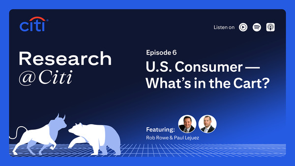 Episode 6: U.S. Consumer — What’s in the Cart?