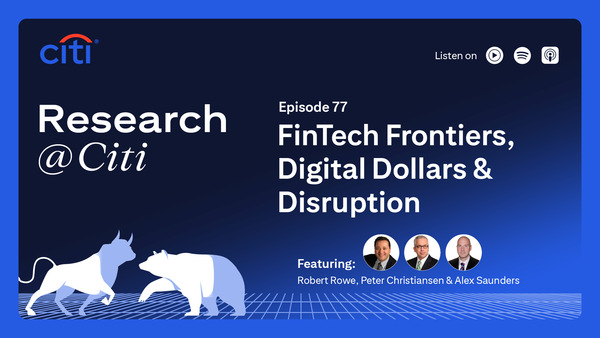 Episode 77: FinTech Frontiers, Digital Dollars & Disruption