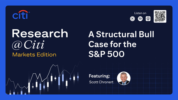 Markets Edition: A Structural Bull Case for the S&P 500