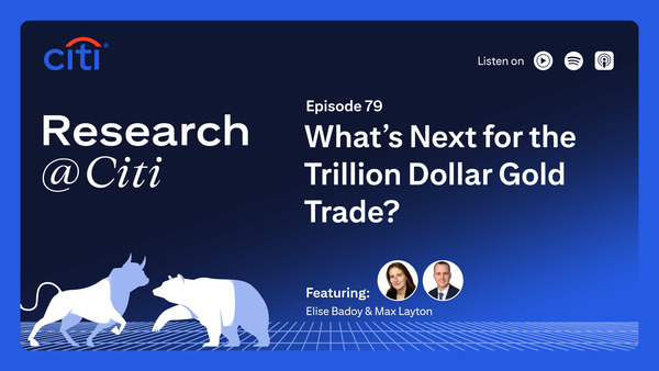 Episode 79: What’s Next for the Trillion Dollar Gold Trade?