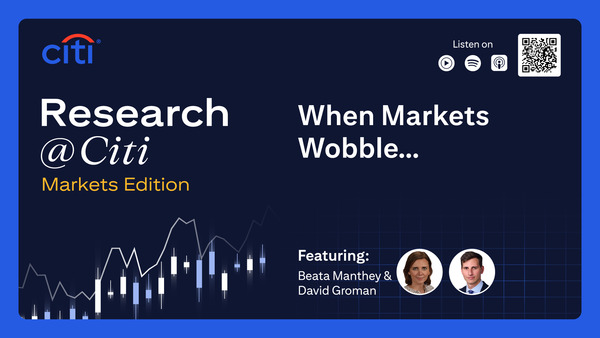 Markets Edition: When Markets Wobble…