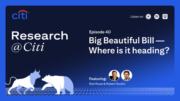 Episode 40: Big Beautiful Bill – Where is it heading?