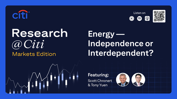 Markets Edition: Energy – Independence or Interdependent?