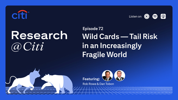 Episode 72: Wild Cards – Tail Risk in an Increasingly Fragile World