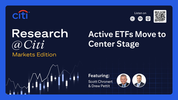 Markets Edition: Active ETFs Move to Center Stage