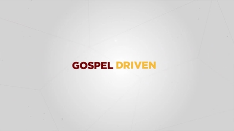 Thumbnail for Gospel Driven 