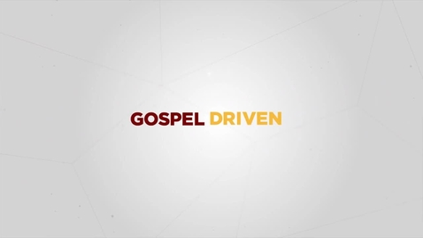 Thumbnail for entry Gospel Driven 