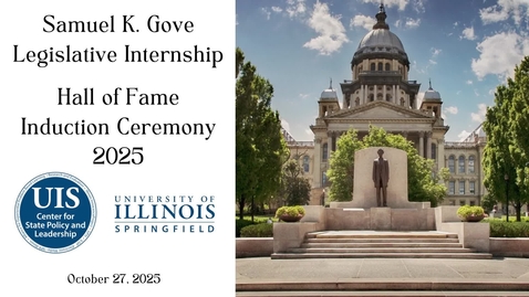 Thumbnail for 2025 Samuel K. Gove Legislative Internship Hall of Fame Reception &amp; Induction Ceremony