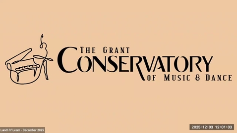 Thumbnail for UIS Lunch and Learn: “The Grant Conservatory for Music and Dance” (December 3, 2025)