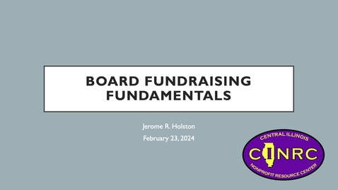 Thumbnail for CINRC Seminar &quot;Board Fundraising Fundamentals&quot; (Feb. 23, 2024)