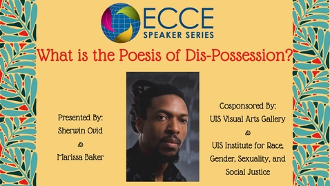 Thumbnail for ECCE Speaker Series: "What is the Poesis of Dis-Possession?" (February 11, 2026)