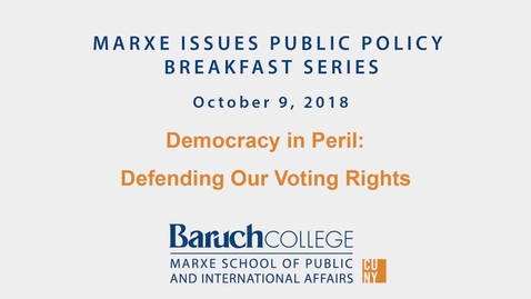 Thumbnail for Marxe Breakfast : Democracy in Peril : Defending Voting Rights