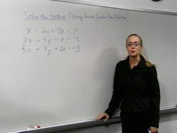 Chapter 2.3 Gauss-Jordan Row Reduction - 08) 3-Variable Example of G-JRR