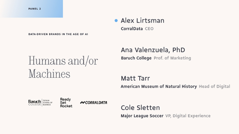 Thumbnail for Data-Driven Brands in the Age of AI. Panel 2: Humans and/or Machines