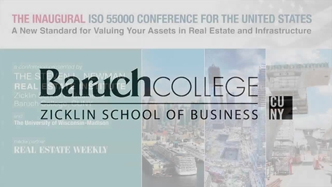 Thumbnail for ISO 55000 Conference for the United States : introducing the new international series of standards for asset management in real estate and infrastructure. Part 2 of 2