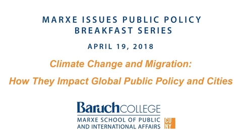 Thumbnail for Climate Change and Migration: How They Impact Global Public Policy and Cities