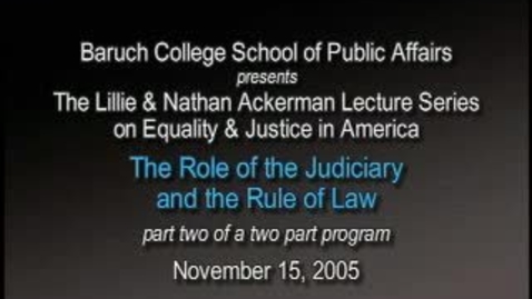 Thumbnail for The Role of the Judiciary and the Rule of Law (Part 2)