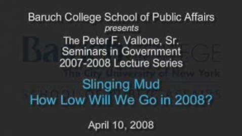 Thumbnail for Slinging Mud: How Low Will We Go in 2008?