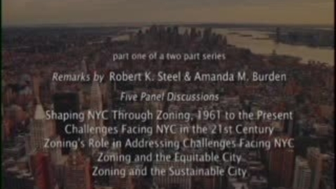Thumbnail for Zoning the City: Addressing New York City's 21st Century Challenges (Part 1)