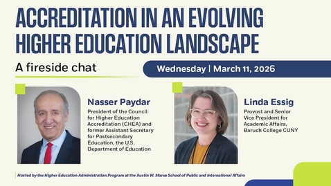 Thumbnail for Accreditation in an Evolving Higher Education Landscape : A Fireside Chat